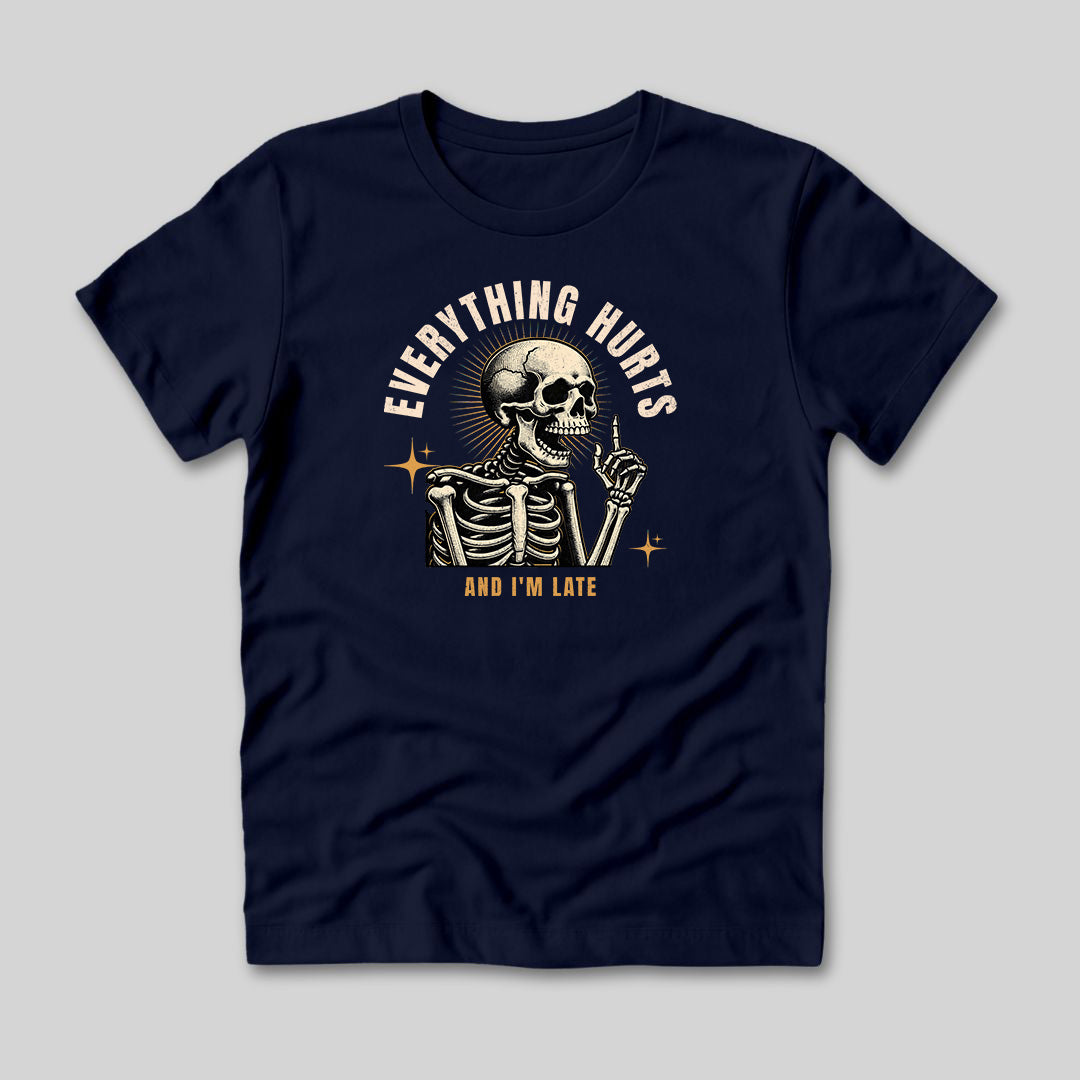 Everything Hurts Skeleton T-Shirt