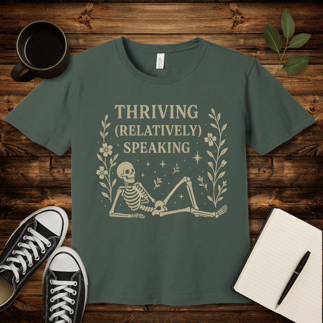 Thriving Relatively Speaking T-Shirt-T-Shirt-Military Green-S-wearable sarcasm by Savage Tee Society
