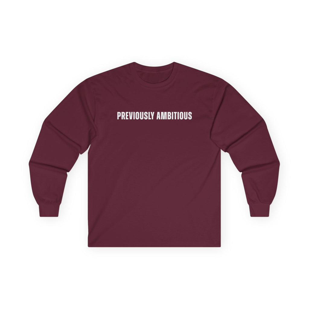Previously Ambitious Long Sleeve Tee
