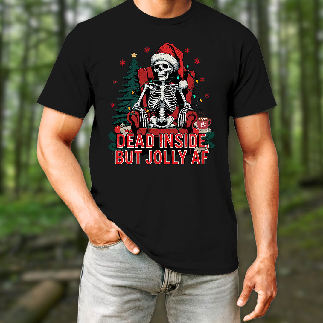 Dead Inside But Jolly AF T-Shirt