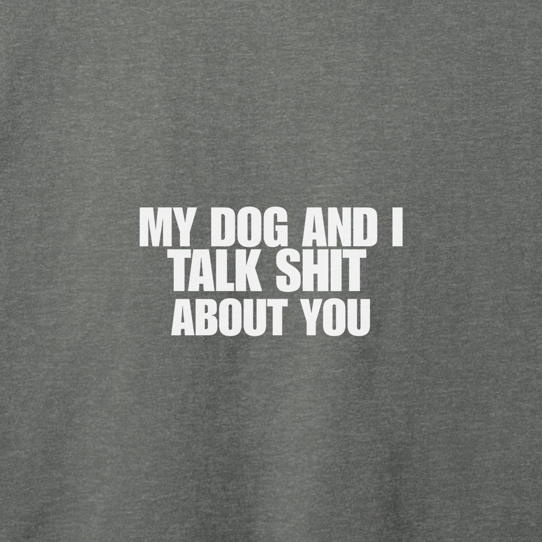 My Dog and I T-Shirt