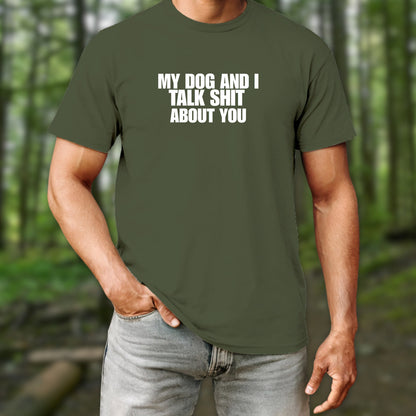 My Dog and I T-Shirt