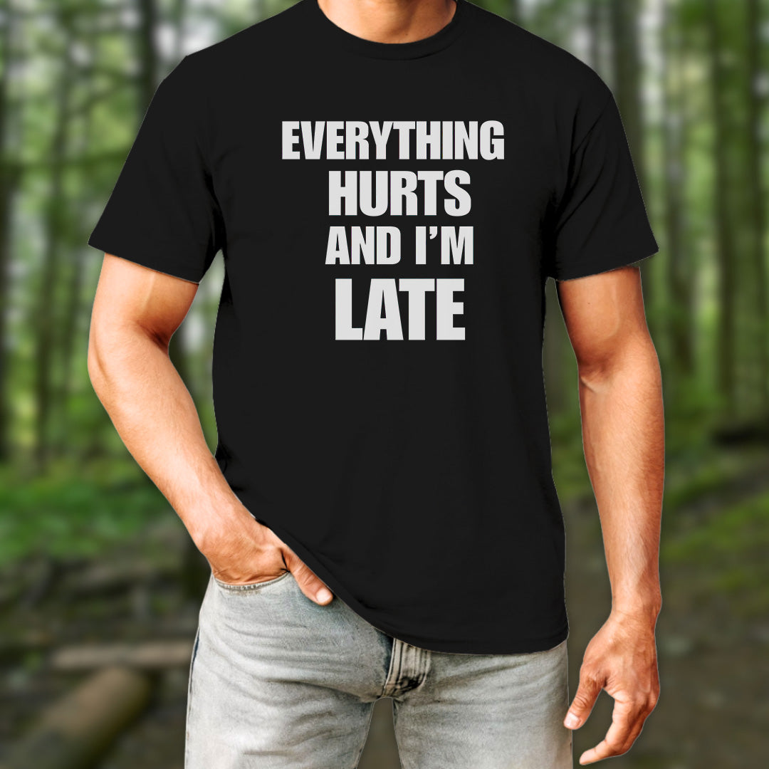 Everything Hurts T-Shirt