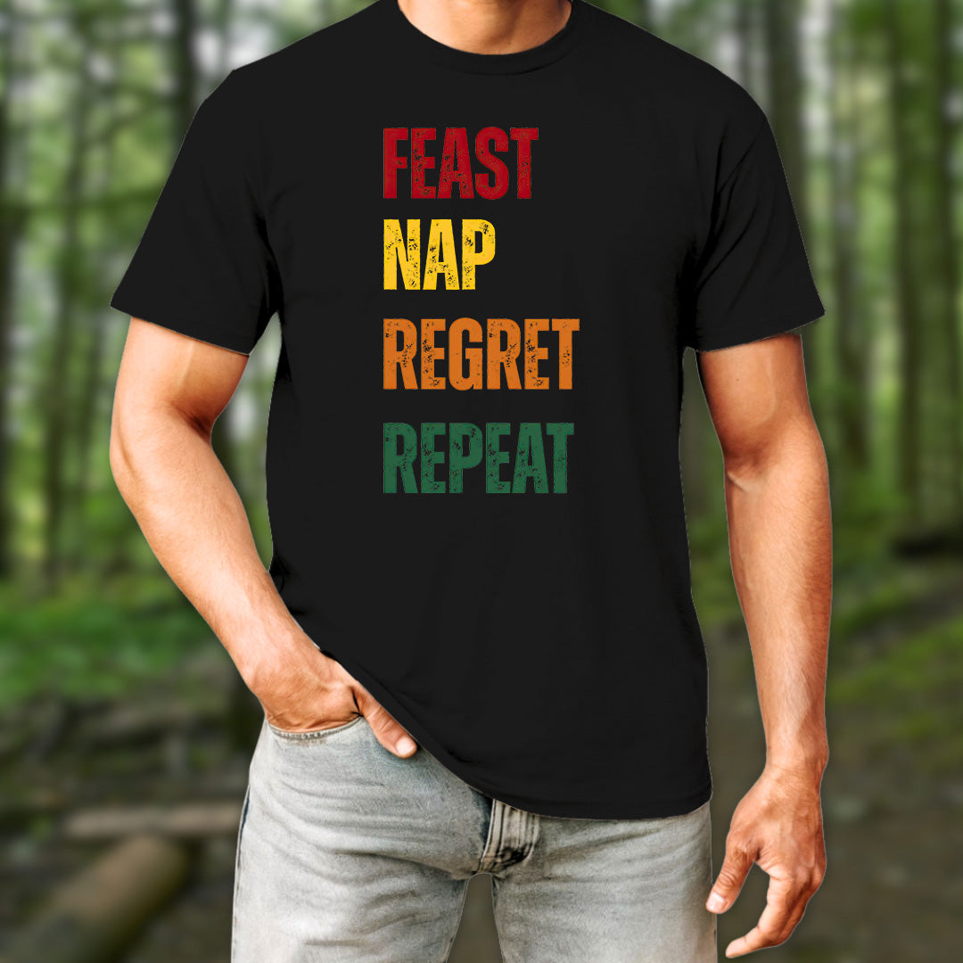 Feast Nap Regret Repeat T-Shirt