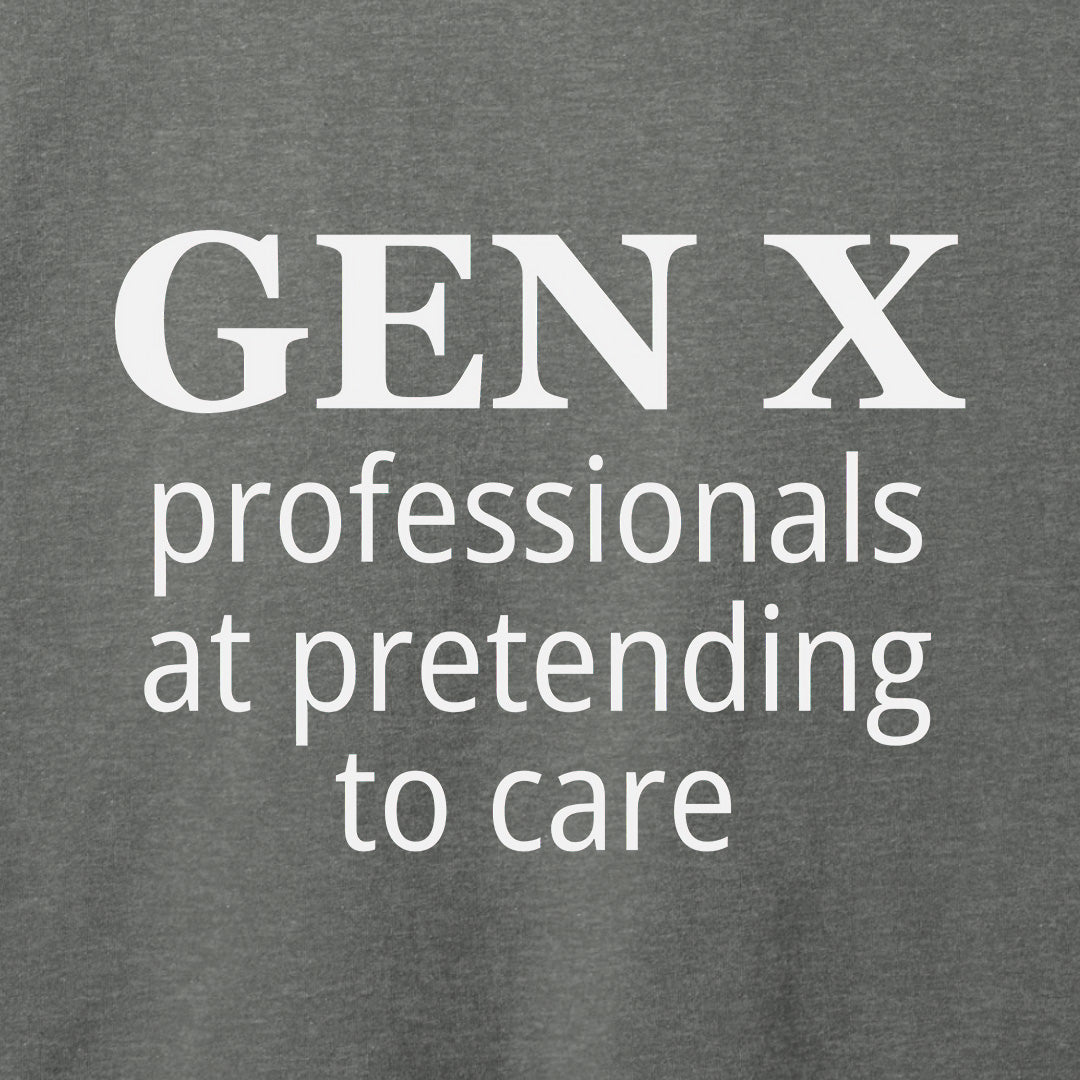 Pretending to Care T-Shirt