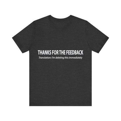 Corporate Translation: Thanks For Your Feedback Tee