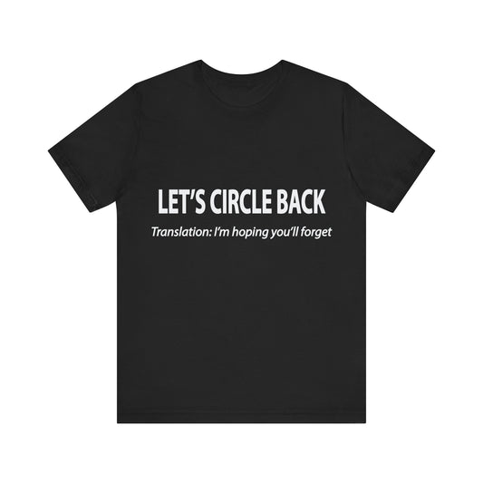 Corporate Translation: Let's Circle Back Tee