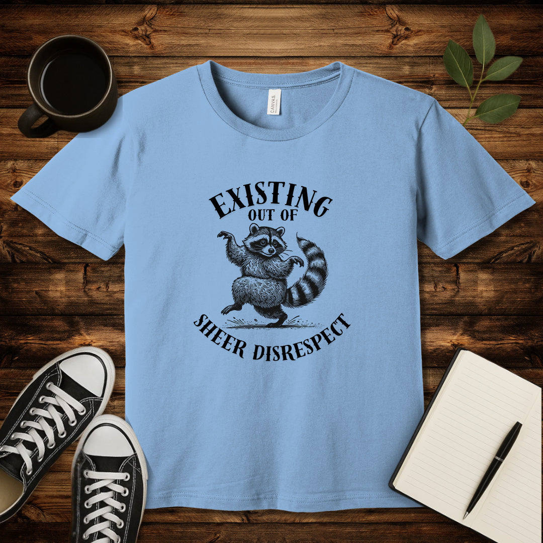 Existing Out of Sheer Disrespect T-Shirt-T-Shirt-Baby Blue-S-wearable sarcasm by Savage Tee Society