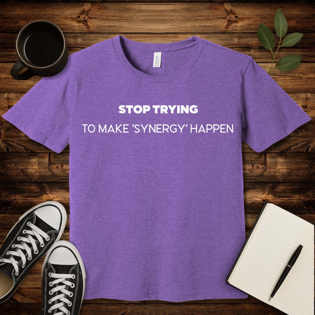No Synergy T-Shirt-T-Shirt-S-Heather Team Purple-wearable sarcasm by Savage Tee Society