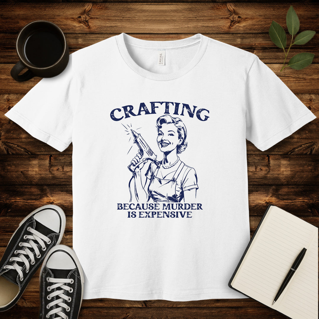 Crafting Not Murder T-Shirt-T-Shirt-White-S-wearable sarcasm by Savage Tee Society