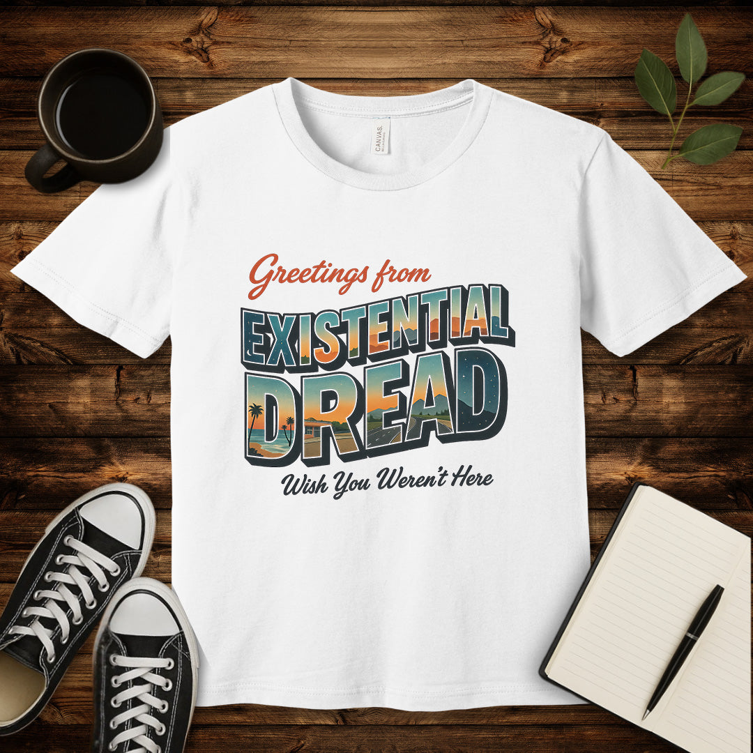Greetings From Existential Dread T-Shirt-T-Shirt-White-S-wearable sarcasm by Savage Tee Society