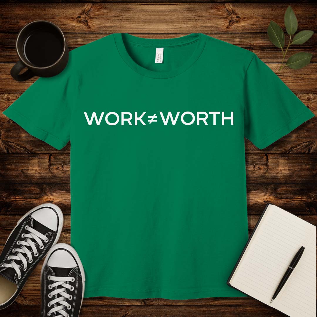 Work ≠ Worth T-Shirt-T-Shirt-Kelly-S-wearable sarcasm by Savage Tee Society
