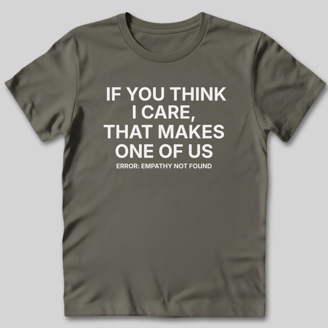 Empathy Not Found T-Shirt