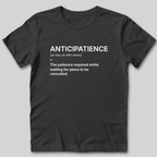 Anticipatience Definition T-Shirt
