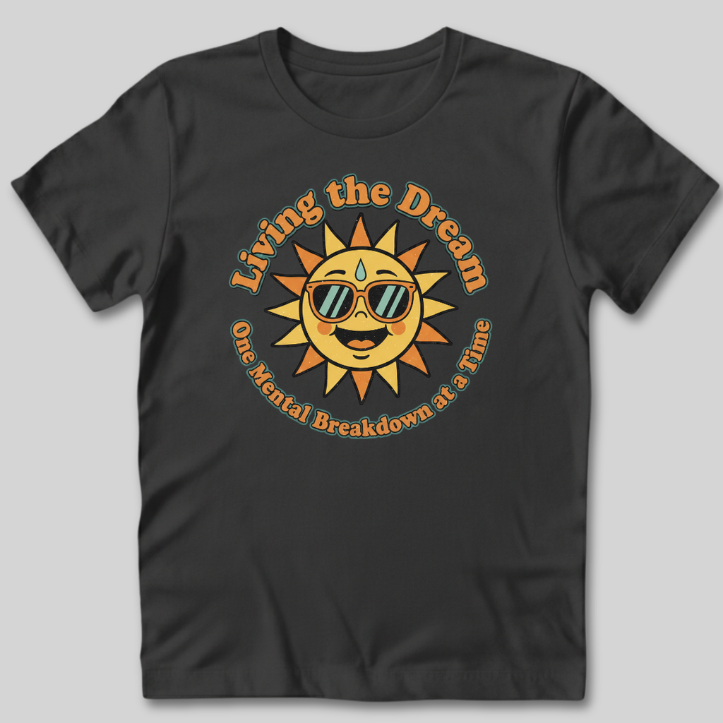 Living The Dream T-Shirt