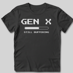 Still Buffering T-Shirt