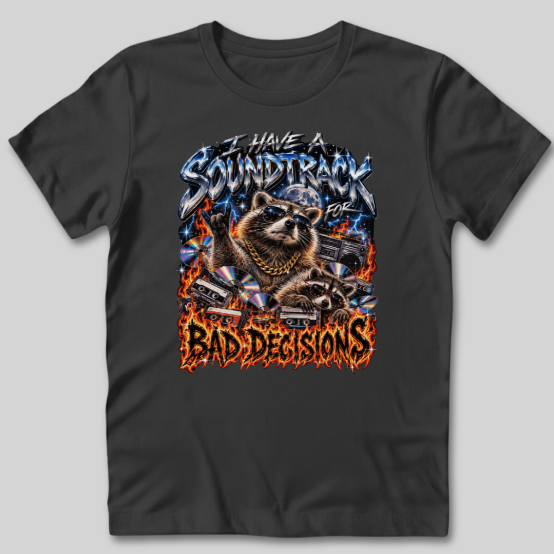 Soundtrack for Bad Decisions T-Shirt