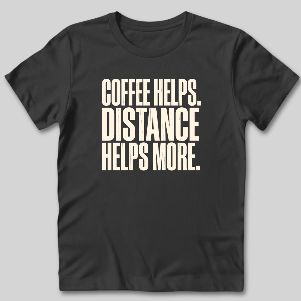 Coffee Helps T-Shirt