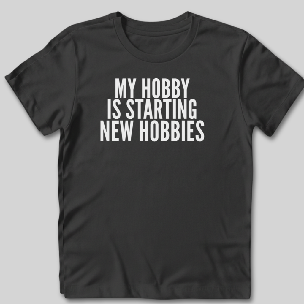 My Hobby T-Shirt