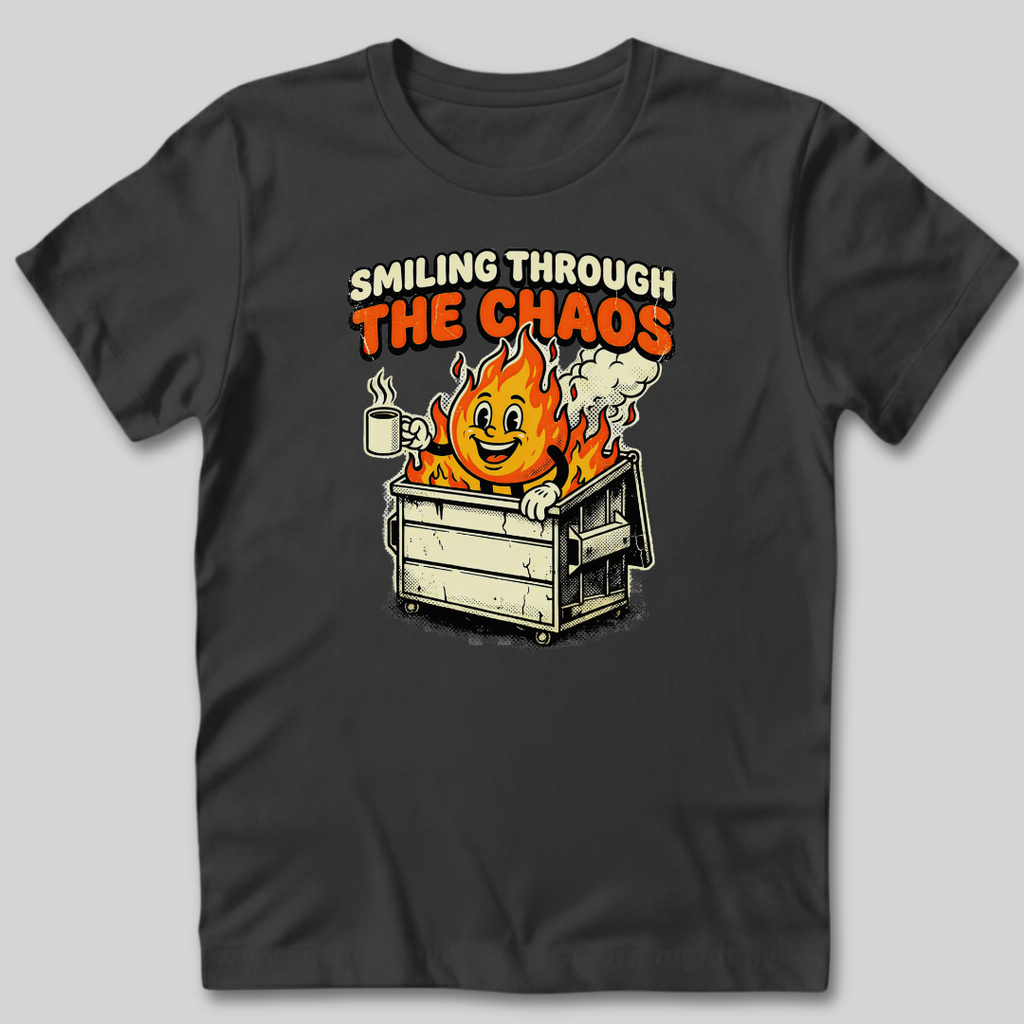 Smiling Through The Chaos T-Shirt