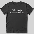 Vintage With Side Effects T-Shirt
