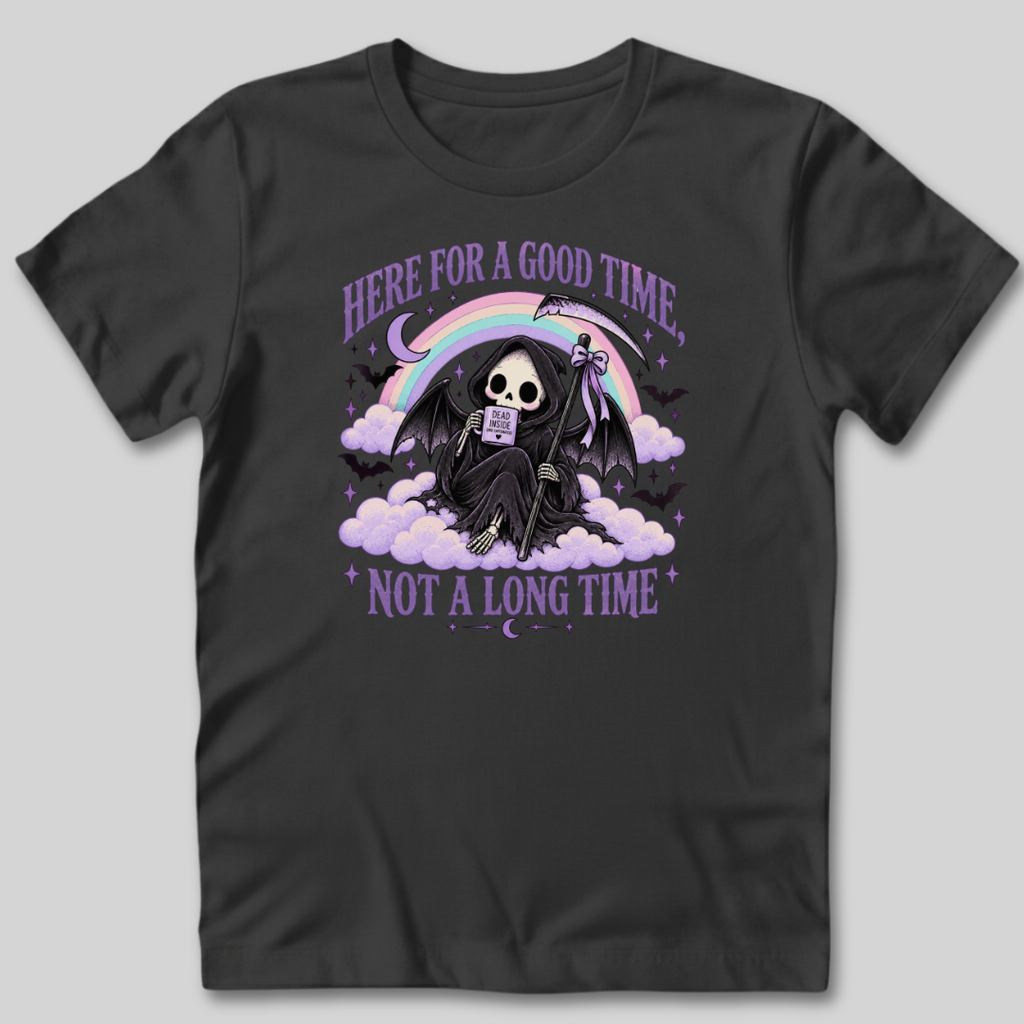 Here For a Good Time T-Shirt