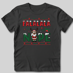 FALALALA NOPE T-Shirt