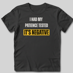 Negative Patience T-Shirt