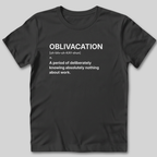 Oblivacation Definition T-Shirt