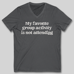 My Favorite Group Activity V-Neck T-Shirt