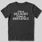 I'm A Delight T-Shirt