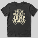 My Social Battery Needs a Jumpstart T-Shirt