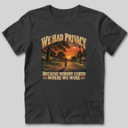We Had Privacy T-Shirt