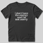 Conserving My Energy T-Shirt