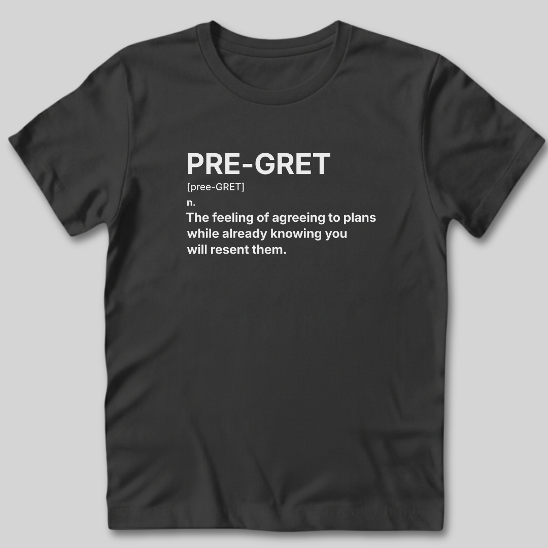 Pre-Gret Definition T-Shirt