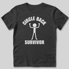 Circle Back Survivor T-Shirt