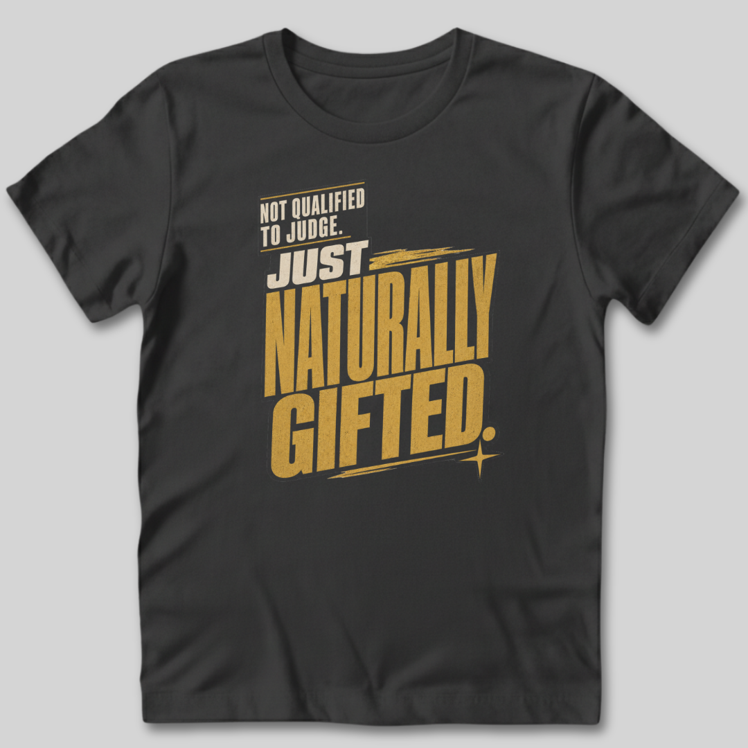 Not Qualified To Judge T-Shirt