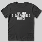 Disappointed Silence T-Shirt