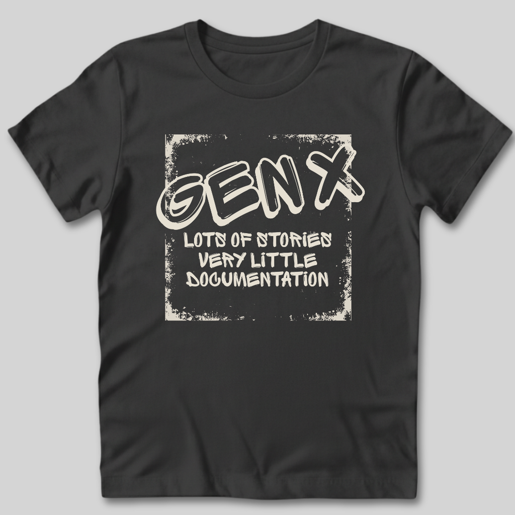 Gen X Lots of Stories T-Shirt