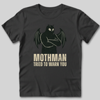 Mothman Tried T-Shirt