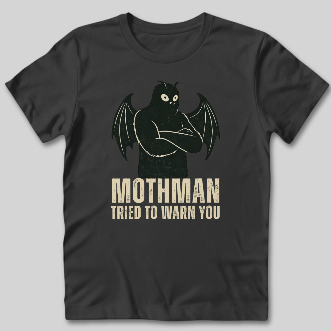 Mothman Tried T-Shirt