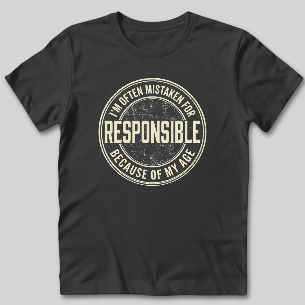 Mistaken for Responsible T-Shirt