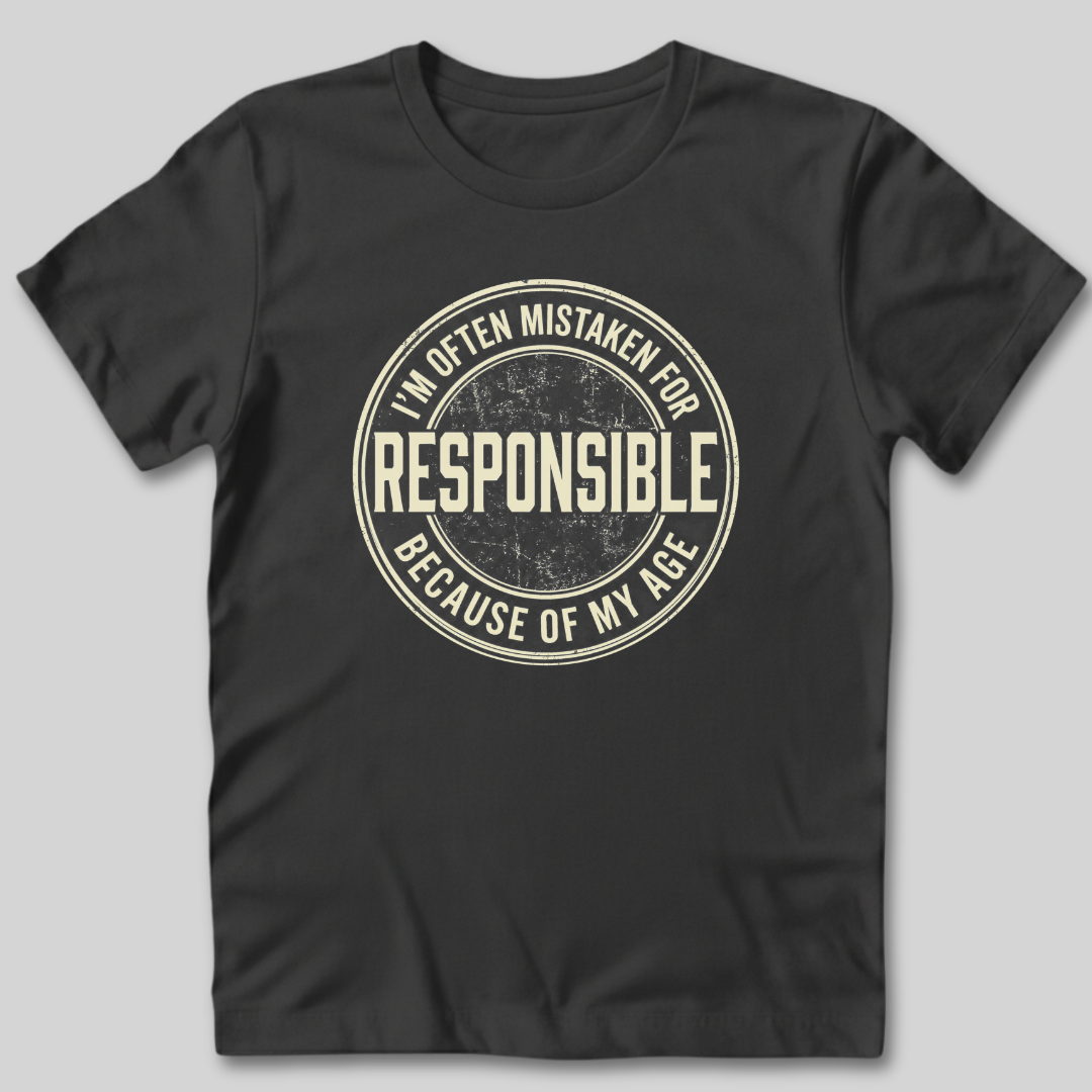 Mistaken for Responsible T-Shirt
