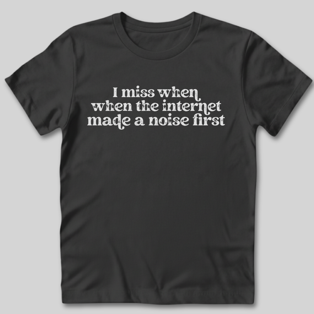 The Internet Made A Noise T-Shirt