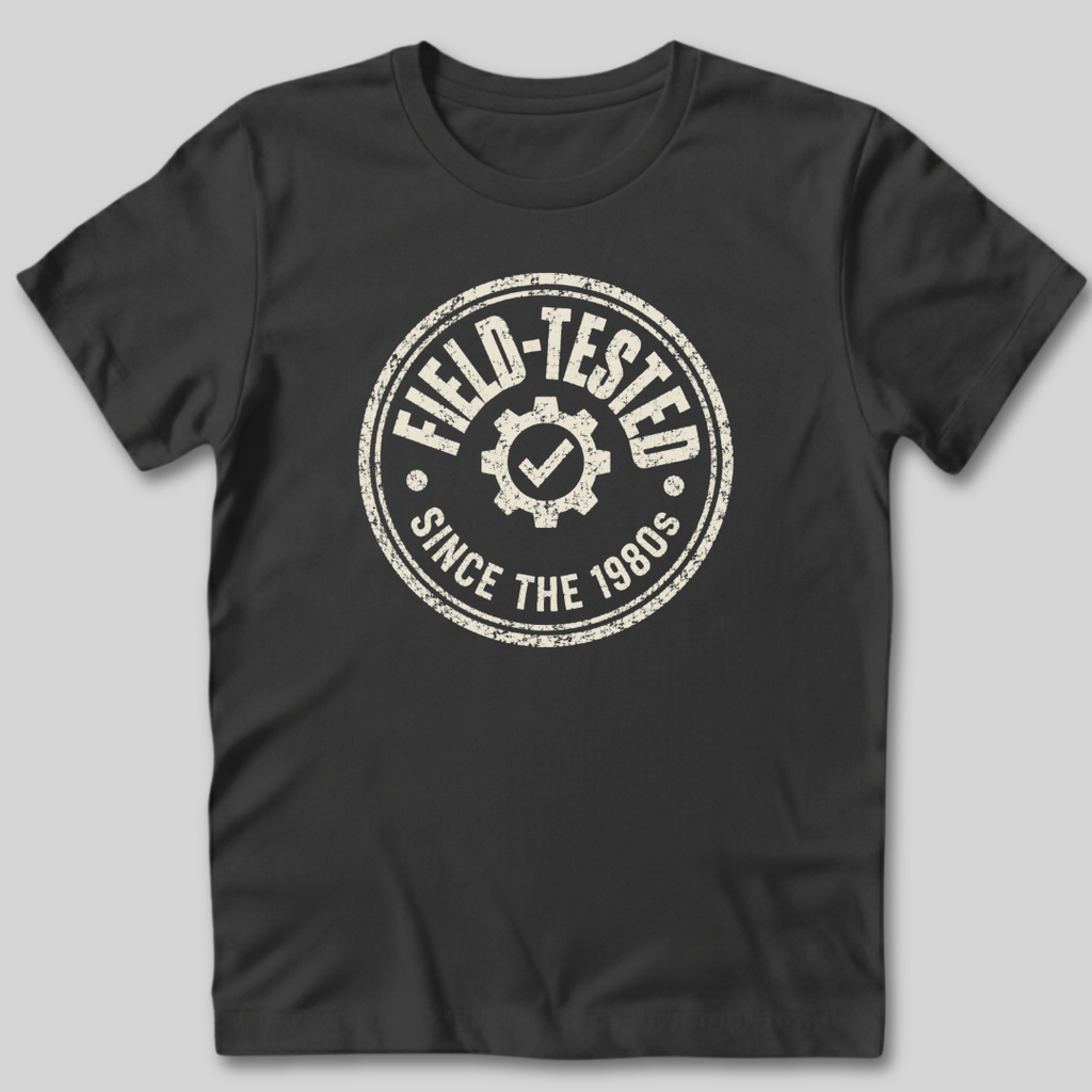 Field-Tested Since the 80s T-Shirt