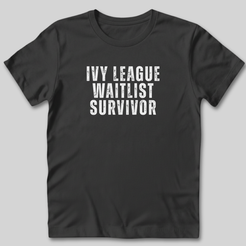 Ivy League Waitlist Survivor T-Shirt