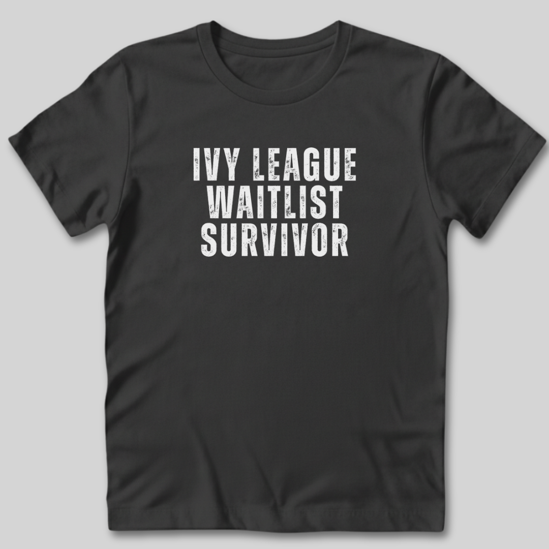 Ivy League Waitlist Survivor T-Shirt