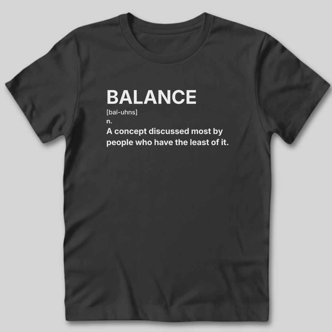 Balance Definition T-Shirt