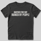 Ruined By People T-Shirt