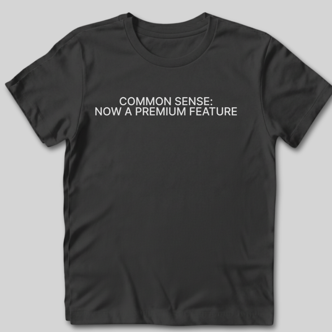 Common Sense T-Shirt